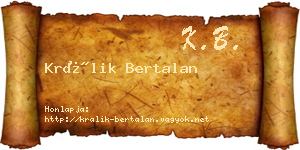 Králik Bertalan névjegykártya